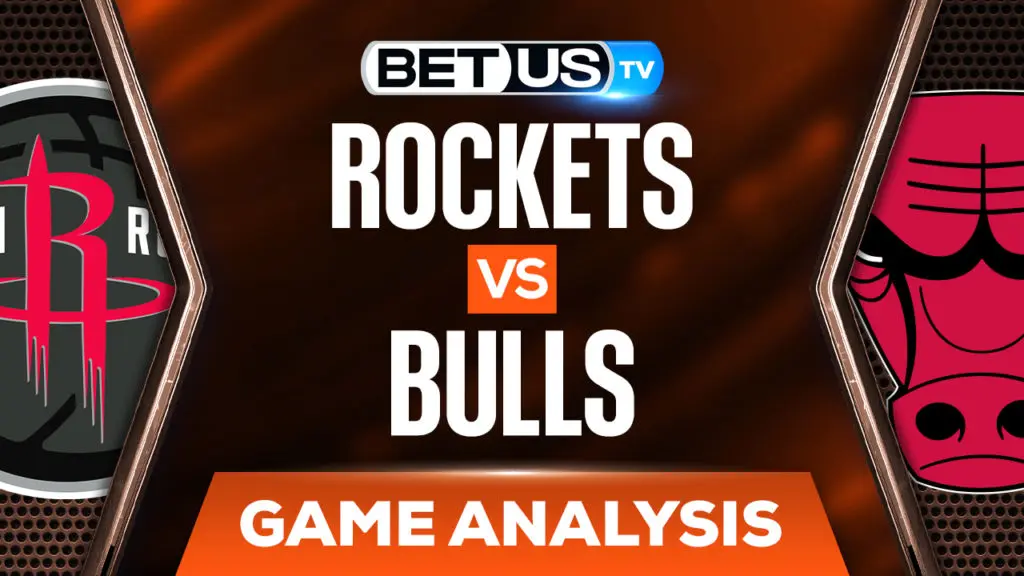 Houston Rockets vs Chicago Bulls: Picks & Analysis (Dec 20th)