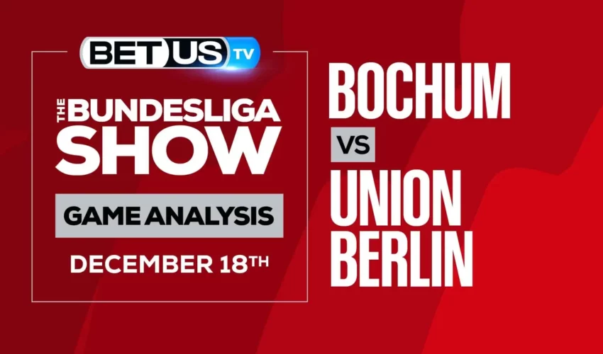 Bochum vs Union Berlin: Odds & Analysis (Dec 17th)