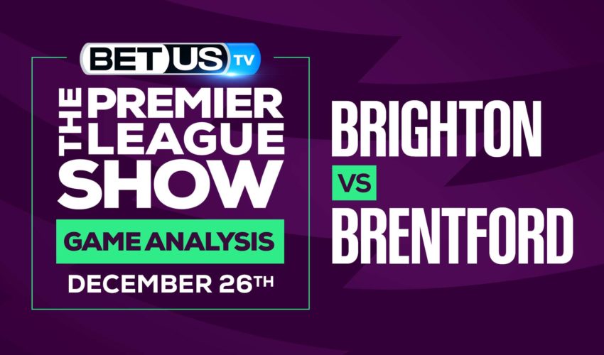 Brighton vs Brentford: Picks & Predictions (Dec 21th)