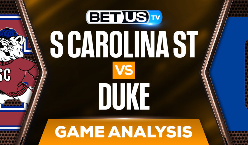 NCAAB Analysis, Picks and Predictions: South Carolina St vs Duke (Dec 14th)