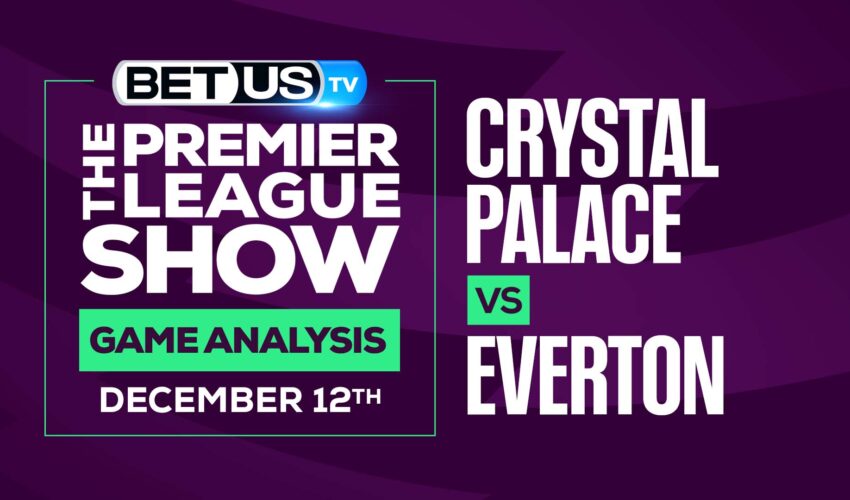 Crystal Palace vs Everton: Picks & Predictions (Dec 9th)