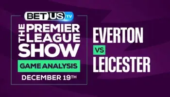 Premier League Analysis, Picks and Predictions: Everton vs Leicester (Dec 16th)