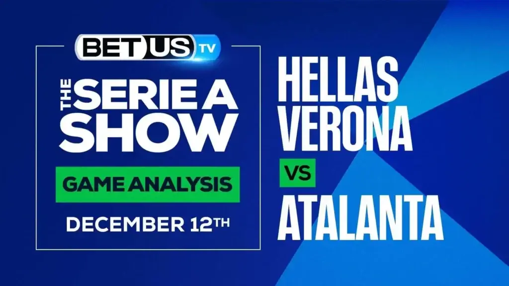 Serie A Analysis, Picks and Predictions: Verona vs Atalanta (Dec 9th)
