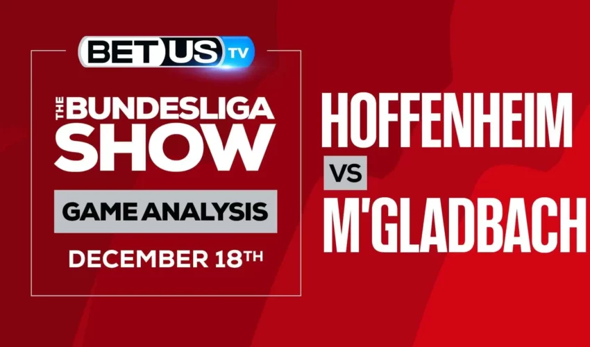 Hoffenheim vs Monchengladbach: Predictions & Analysis (Dec 17th)