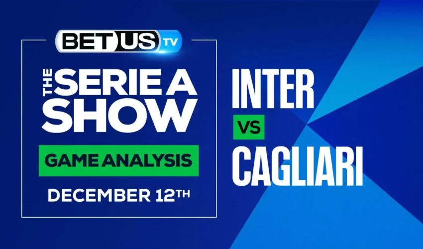 Inter vs Cagliari: Picks & Preview (Dec 9th)