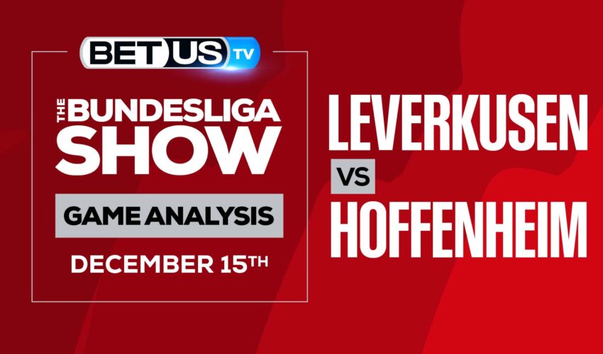The Bundesliga Analysis, Picks and Predictions: Leverkusen vs Hoffenheim (Dec 13th)