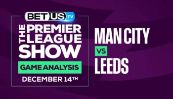 Premier League Analysis, Picks and Predictions: Man City vs Leeds (Dec 13rd)