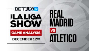 La Liga Analysis, Picks and Predictions: Real Madrid vs Atletico (Dec 9th)