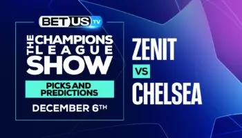 Champions League Analysis, Picks and Predictions: League Zenit vs Chelsea (Dec 6)