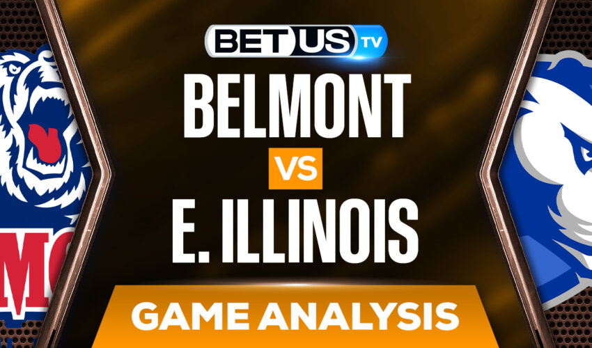 Belmont vs Eastern Illinois: Picks & Predictions (Jan 24th)