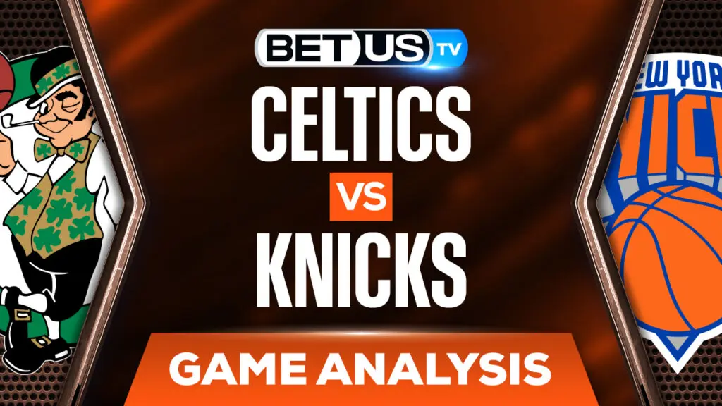 Boston Celtics vs New York Knicks: Analysis & Predictions (Jan 6th)