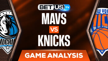 Dallas Mavericks vs New York Knicks: Analysis & Preview (Jan12th)