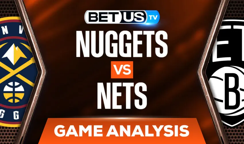 Denver Nuggets vs Brooklyn Nets: Analysis & Picks (Jan 26th)