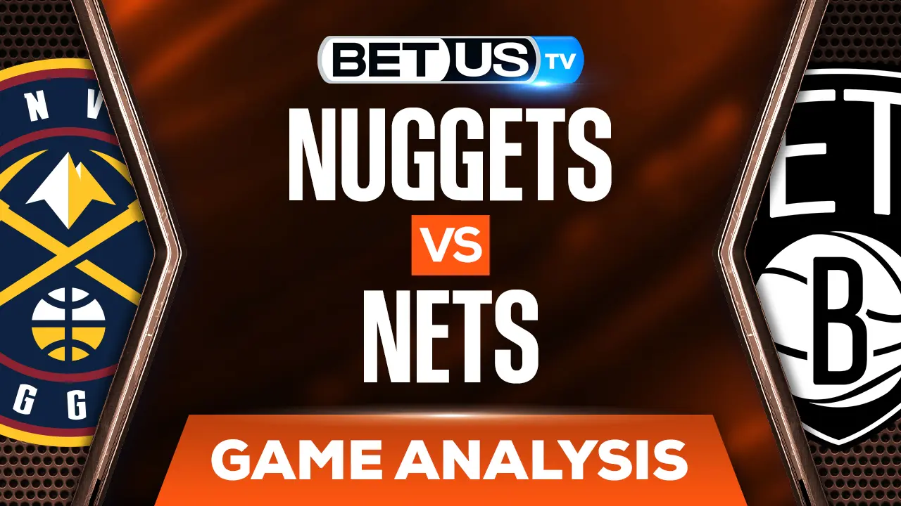 Denver Nuggets vs Brooklyn Nets Analysis & Picks (Jan 26th)