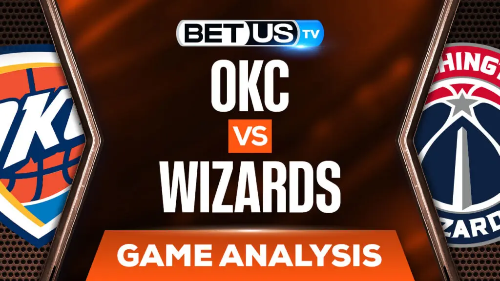 Thunder vs Washington Wizards: Odds & Predictions (Jan11th )