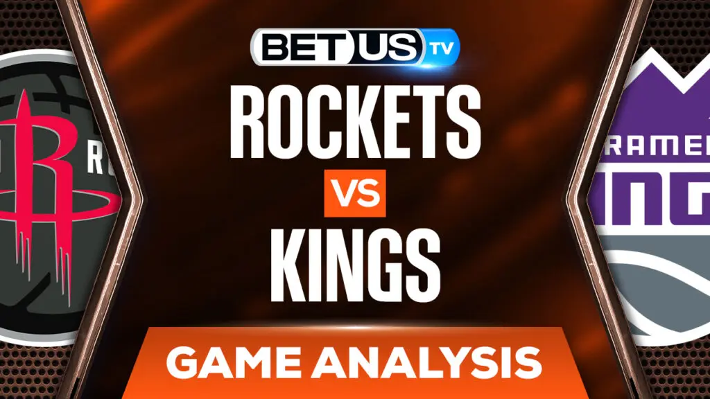 Houston Rockets vs Sacramento Kings: Preview & Analysis (Jan14th)