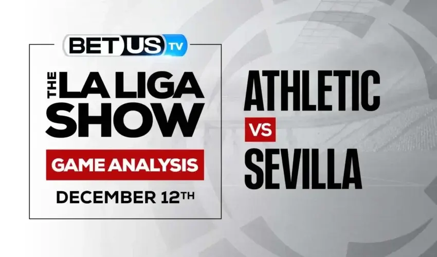 La Liga Analysis, Picks and Predictions: Athletic vs Sevilla (Dec 9th)