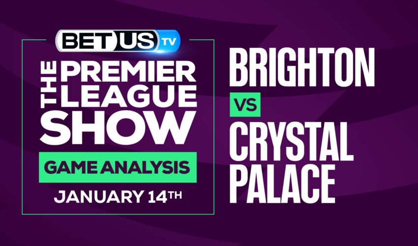 Brighton vs Crystal Palace: Odds & Predictions (Jan13th)