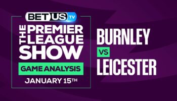 Burnley vs Leicester: Picks & Predictions (Jan 13th)