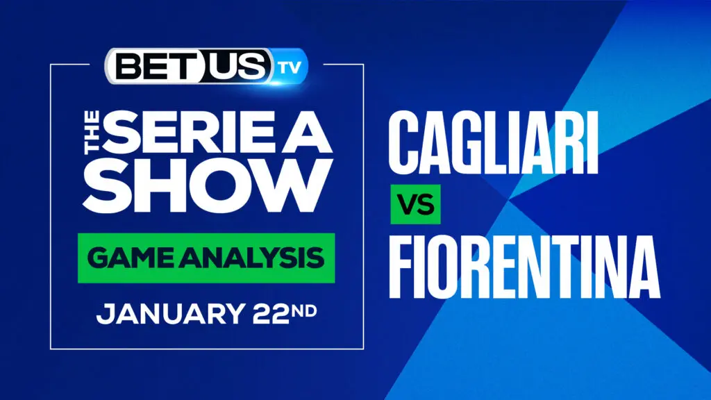 Cagliari vs Fiorentina, Analysis & Preview (Jan 20th)