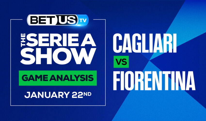 Cagliari vs Fiorentina, Analysis & Preview (Jan 20th)