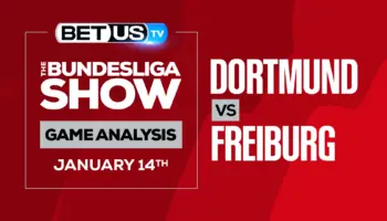 Dortmund vs Freiburg: Picks & Analysis (Jan 14th)