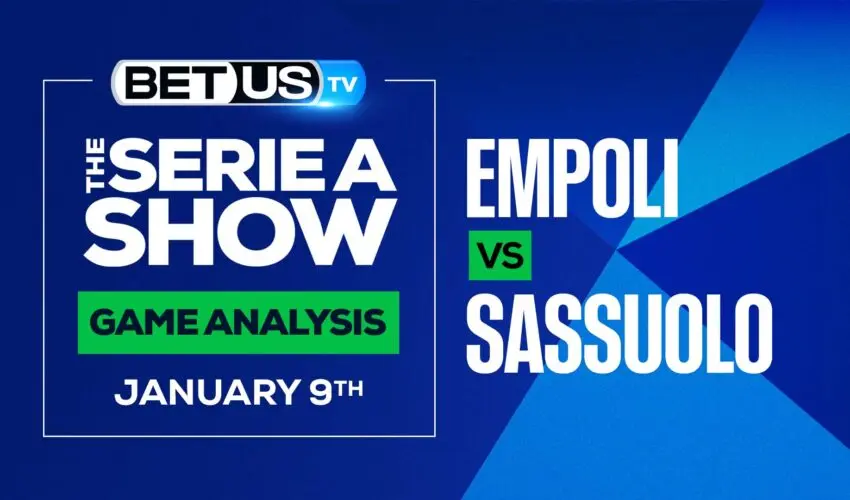 Empoli vs Sassuolo: Analysis & Predictions (Jan 7th)