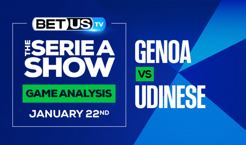 Genoa vs Udinese: Picks & Preview (Jan 20th)