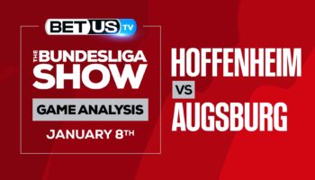 Hoffenheim vs Augsburg: Analysis & Predictions (Jan 7th)