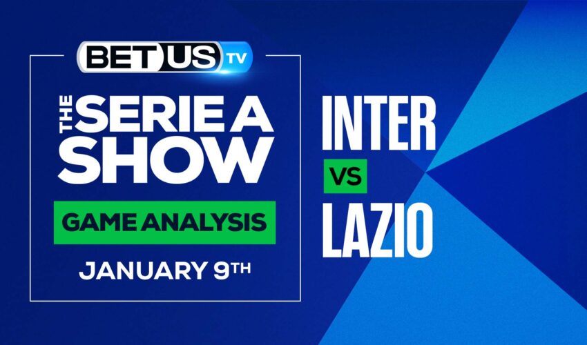 Inter vs Lazio: Picks & Predictions (Jan 7th)