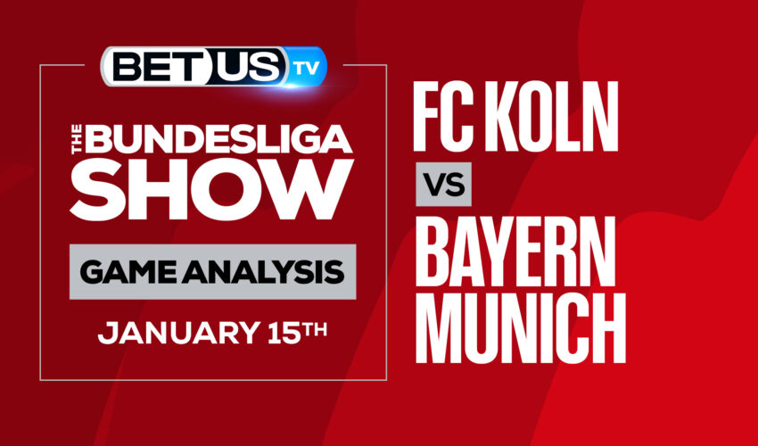 FC Koln vs Bayern Munich: Odds & Predictions (Jan14th)
