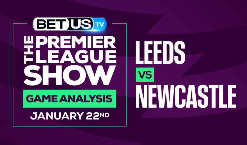 Leeds vs Newcastle: Analysis & Preview (Jan 20th)