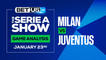 Milan vs Juventus: Analysis & Predictions (Jan 20th)