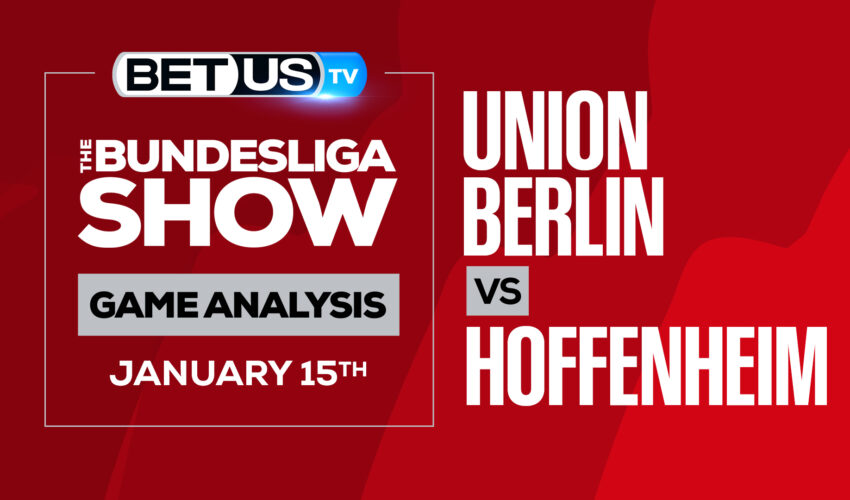 Union Berlin vs Hoffenheim: Preview & Analysis (Jan 14)