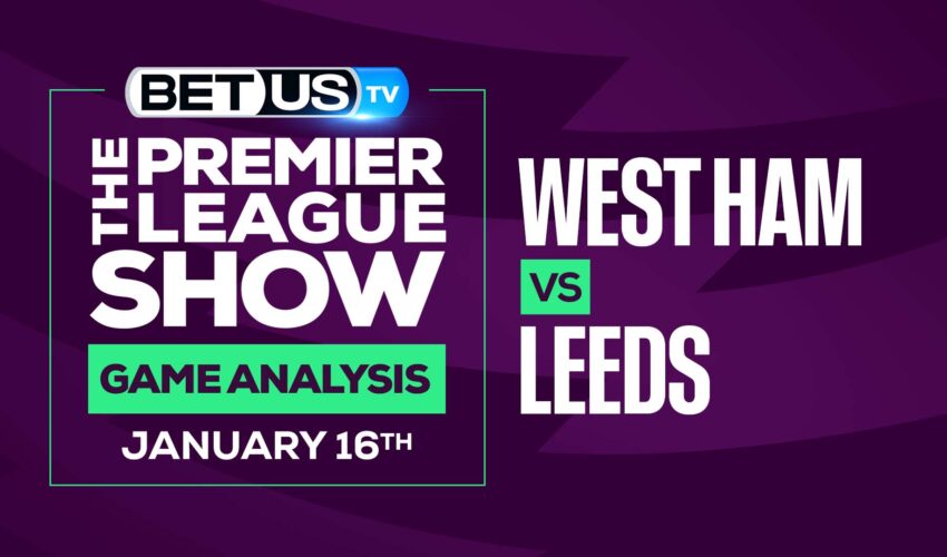 West Ham vs Leeds: Odds & Preview (Jan 13th)