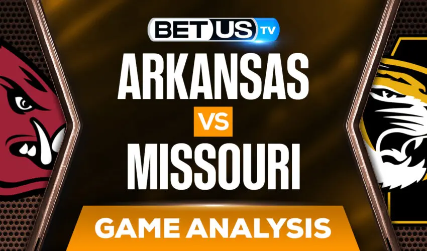 Arkansas Razorbacks vs Missouri Tigers: Preview & Odds (Feb 15th)