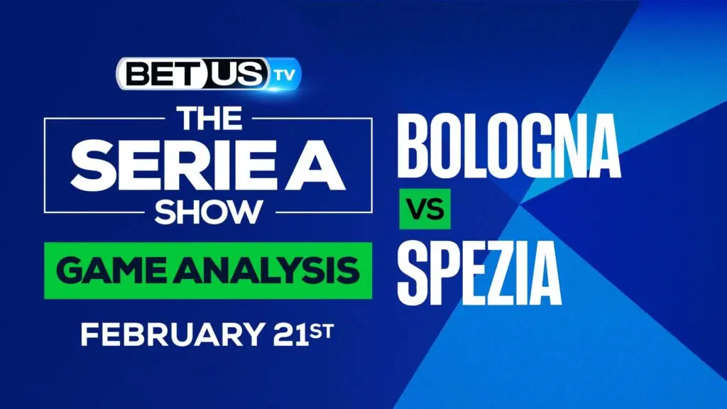 Bologna vs Spezia: Picks & Predictions (Feb 17th)
