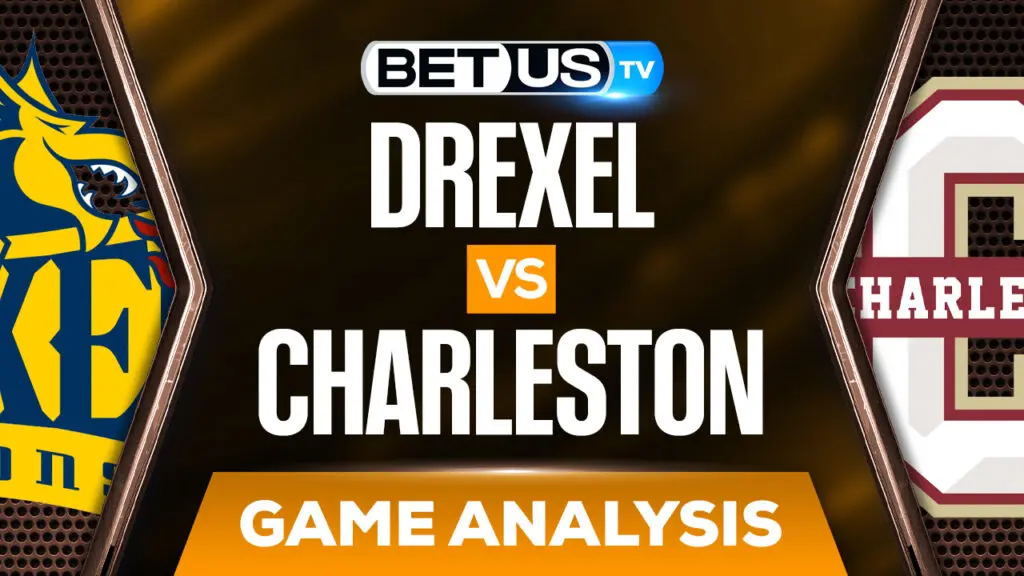 Drexel vs College of Charleston: Predictions & Preview (Feb 14th)