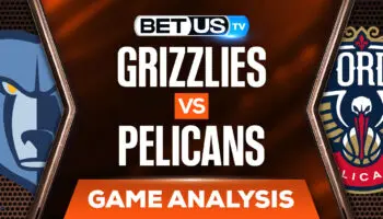 Memphis Grizzlies vs New Orleans Pelicans: Preview & Odds (Feb 15th)