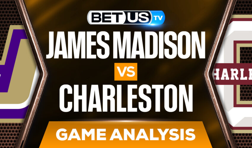 James Madison Dukes vs Charleston Cougars: Analysis & Odds (Feb 17th)
