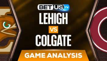 Lehigh Mountain Hawks vs Colgate Raiders: Analysis & Preview (Feb 9th)