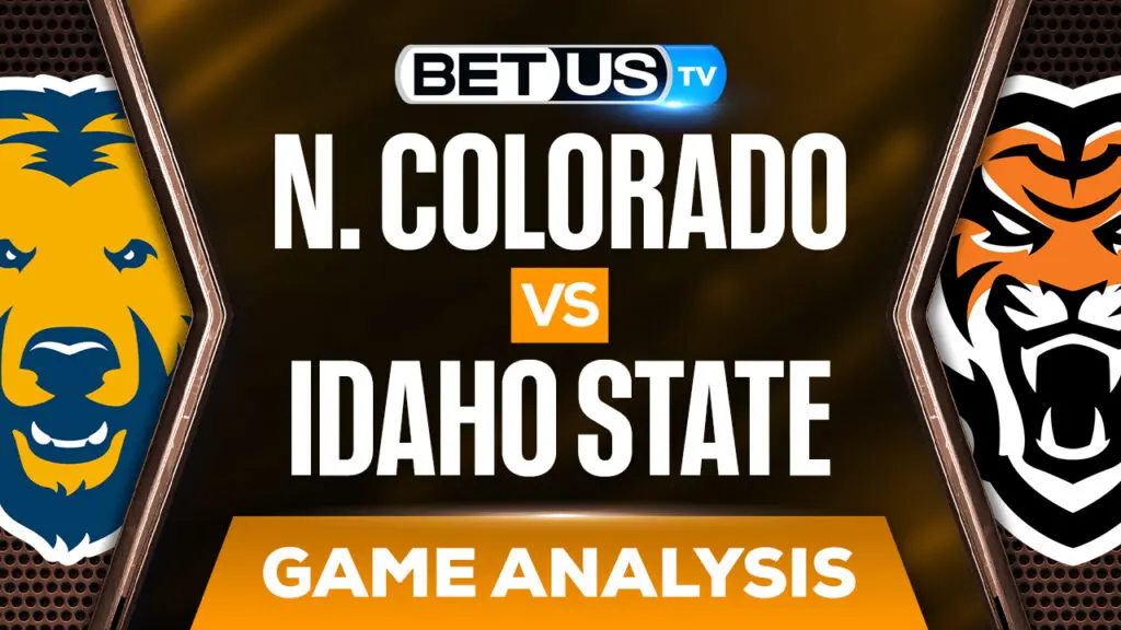 Northern Colorado vs Idaho State: Preview & Analysis (Feb 17th)