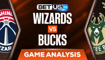 Washington Wizards vs Milwaukee Bucks: Picks and Preview (Feb 1st)