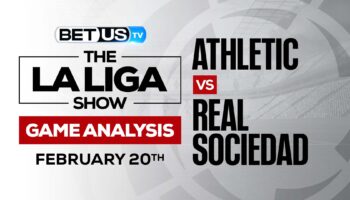 Athletic Club vs Real Sociedad: Preview & Analysis (Feb 17th)
