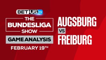 Augsburg vs Freiburg: Odds and Analysis (Feb 18th)