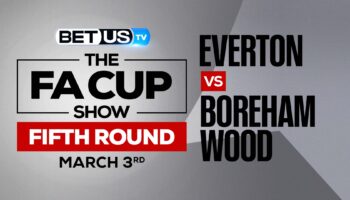 Everton vs Boreham Wood: Preview & Analysis (March 3rd)