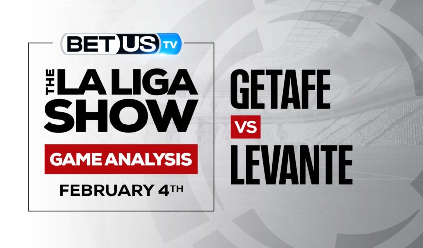 Getafe vs Levante: Picks & Preview (Feb 3rd)
