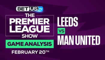 Leeds vs Manchester United : Picks & Odds (Feb 17th)