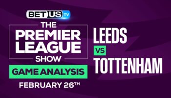Leeds vs Tottenham: Picks & Predictions (Feb 26th)