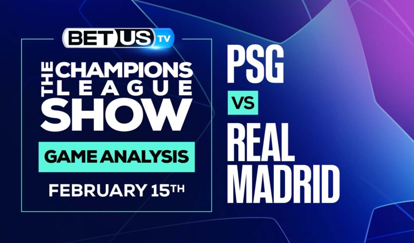PSG vs Real Madrid: Picks & Predictions (Feb 15th)